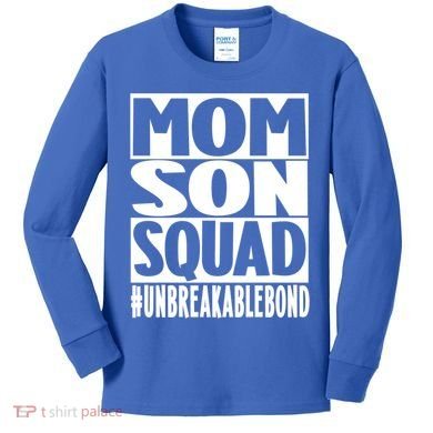 Mothers Day Mom Son Squad Unbreakable Bond Gift Kids Long Sleeve Shirt