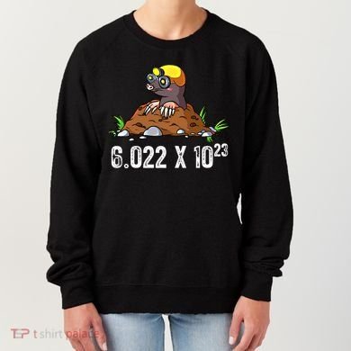 Mole Day Meaningful Gift Avogadros Number Funny Chemistry Mole Meaningful Gift Women's Sweatshirt