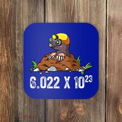 Mole Day Meaningful Gift Avogadros Number Funny Chemistry Mole Meaningful Gift Coaster