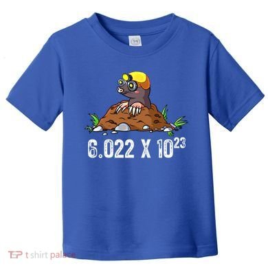 Mole Day Meaningful Gift Avogadros Number Funny Chemistry Mole Meaningful Gift Toddler T-Shirt