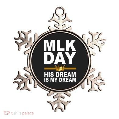 MLK Day Martin Luther King His Dream Is My Dream Ornament