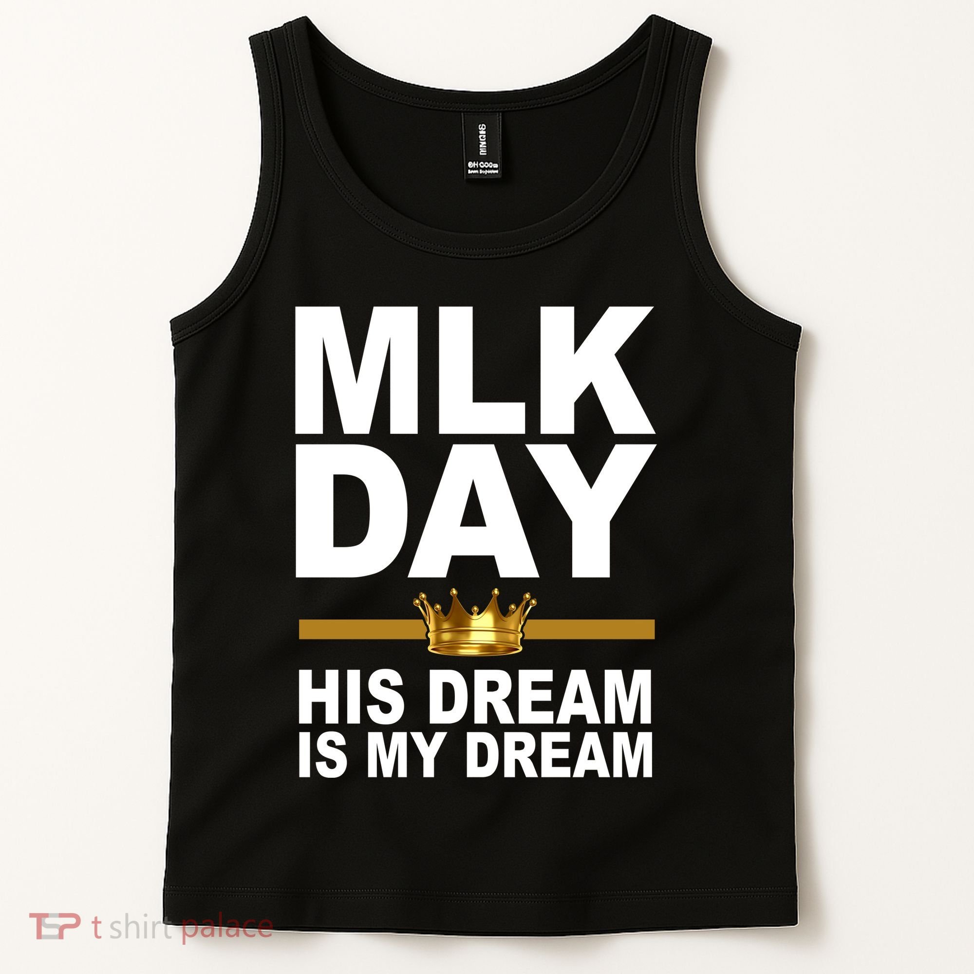 MLK Day Martin Luther King His Dream Is My Dream Tank Top