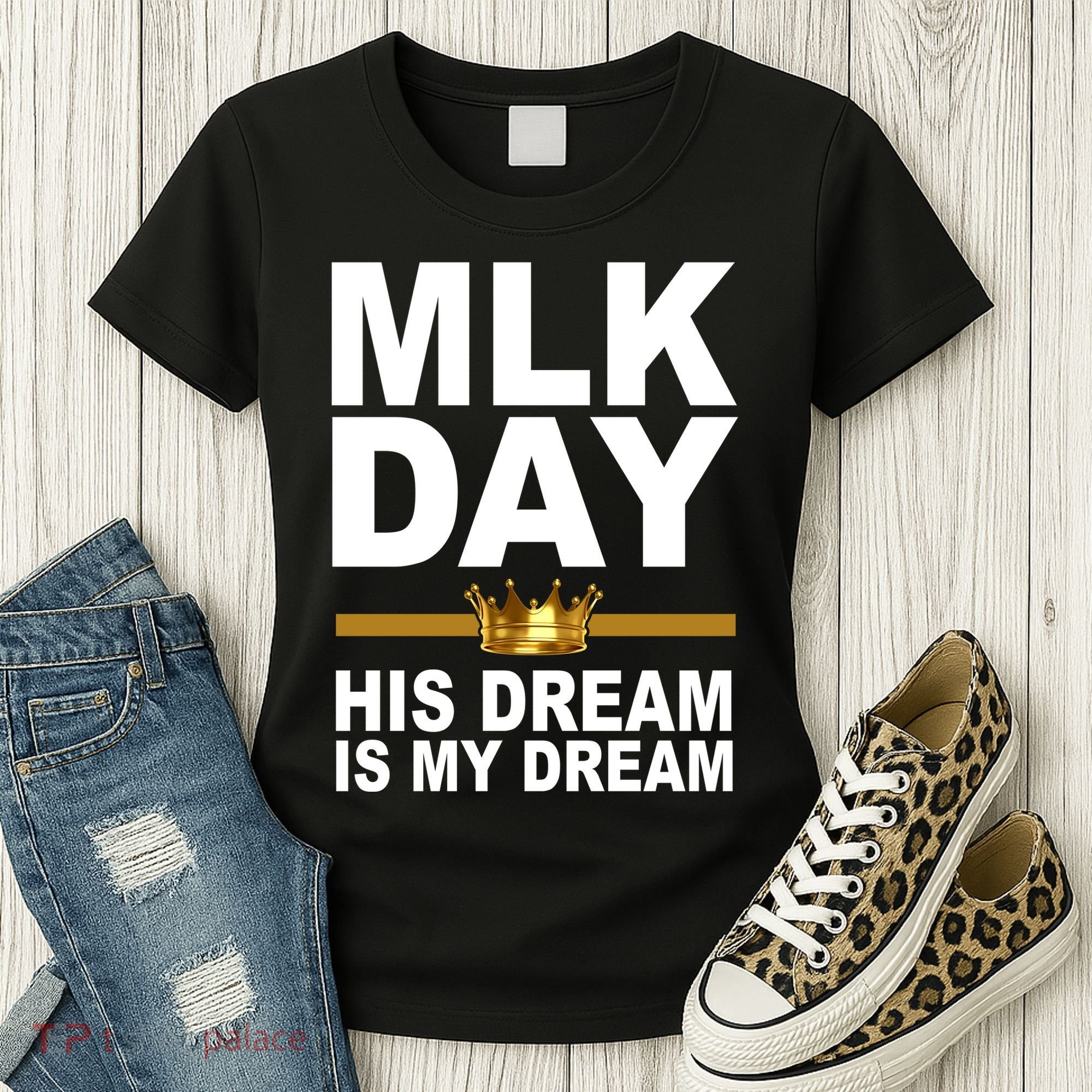 MLK Day Martin Luther King His Dream Is My Dream Women's T-Shirt