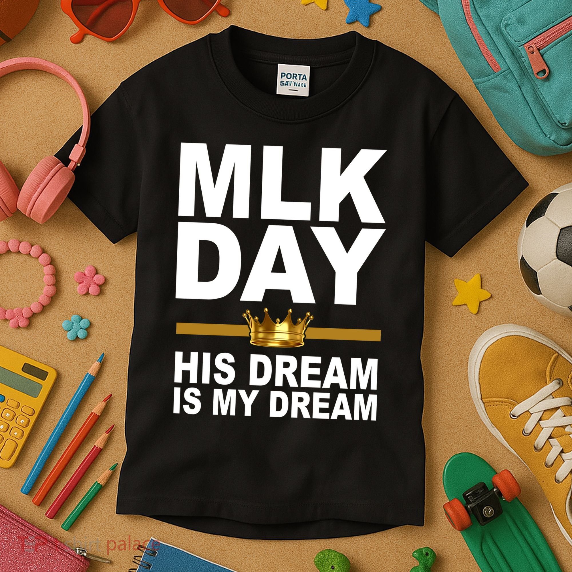 MLK Day Martin Luther King His Dream Is My Dream Kids T-Shirt