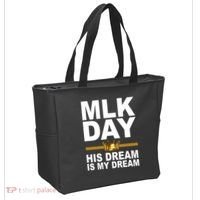 MLK Day Martin Luther King His Dream Is My Dream Tote Bag thumb 2