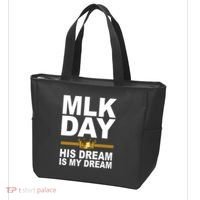 MLK Day Martin Luther King His Dream Is My Dream Tote Bag thumb 3