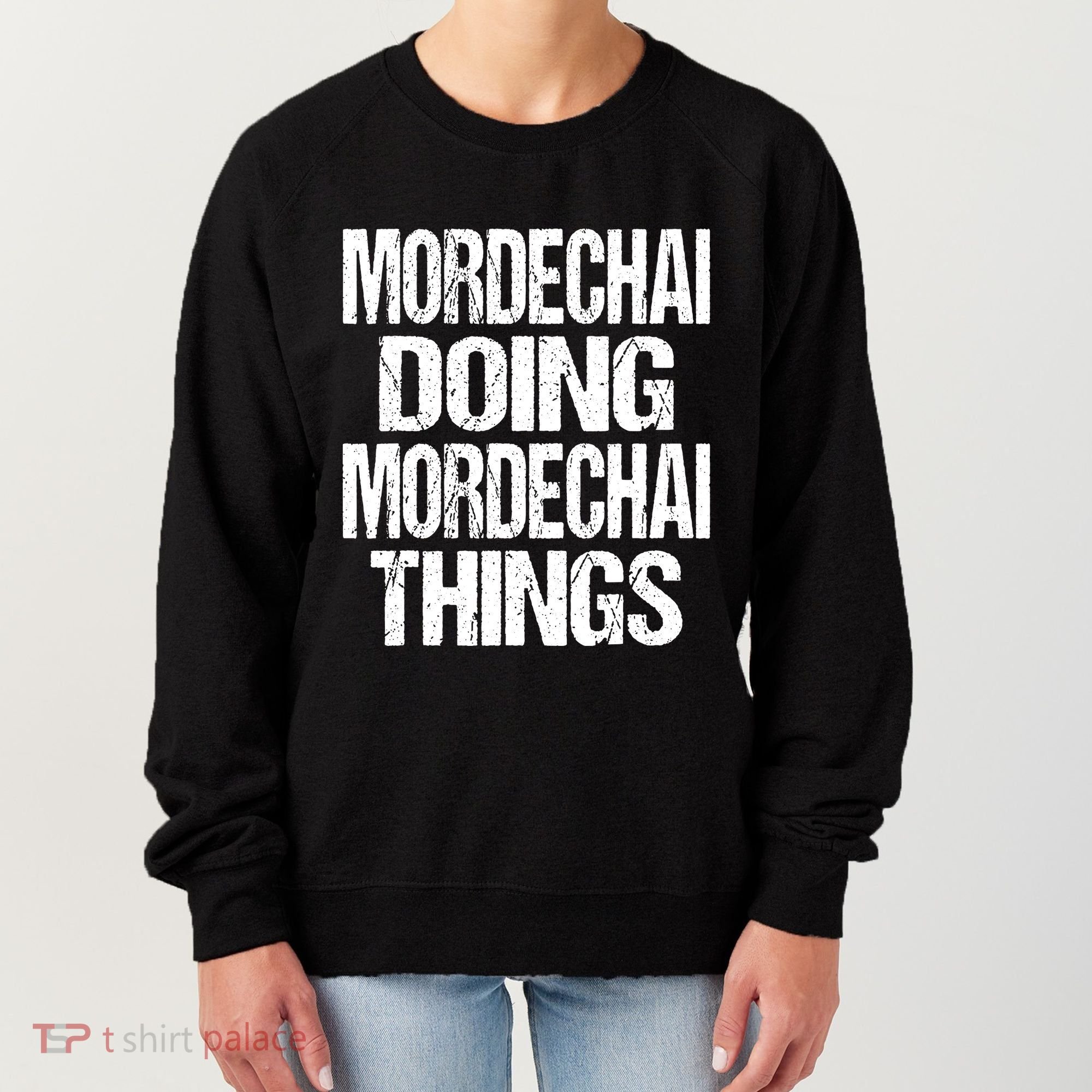 Mordechai Doing Mordechai Things Purim Women's Sweatshirt