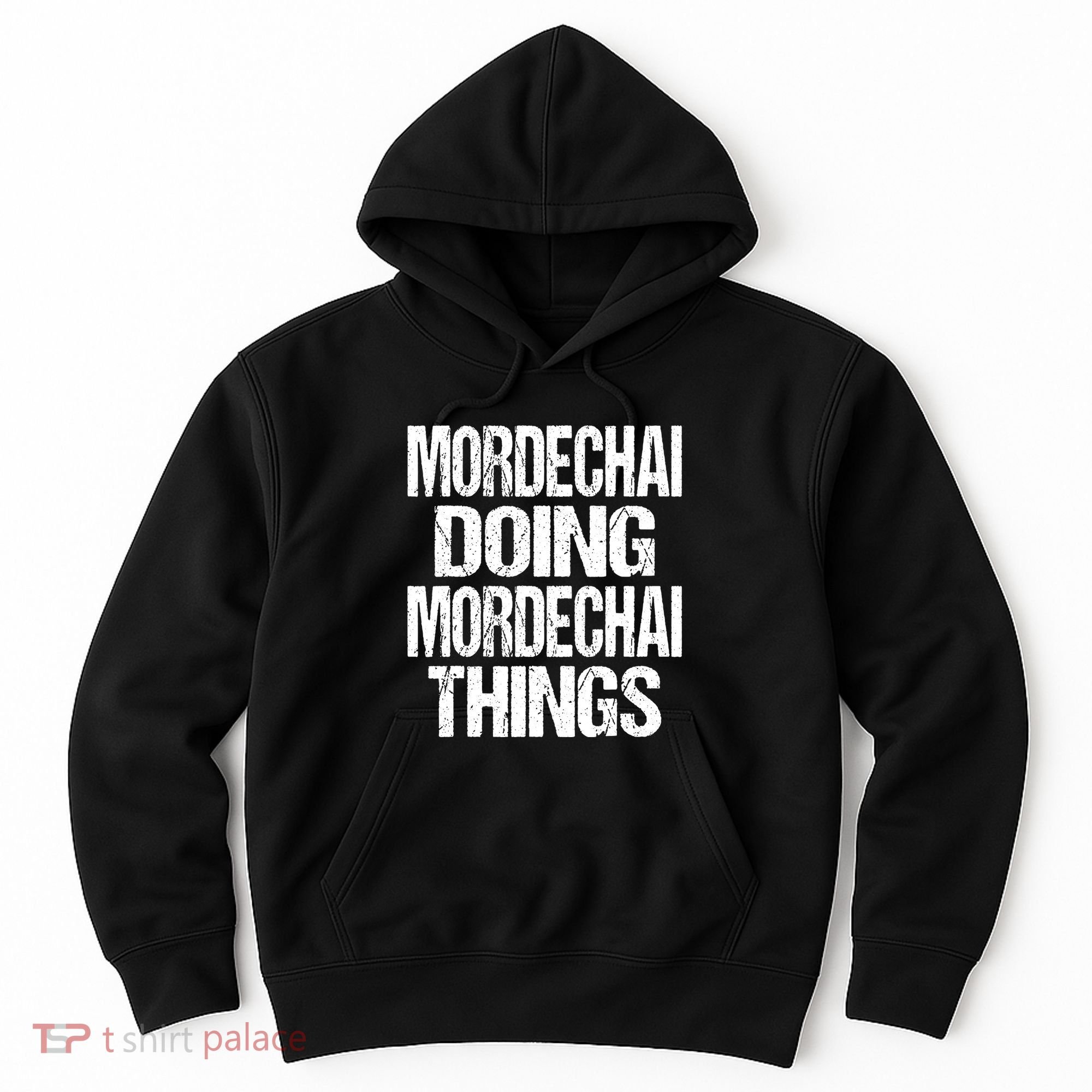 Mordechai Doing Mordechai Things Purim Hoodie