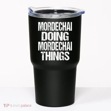 Mordechai Doing Mordechai Things Purim Tumbler