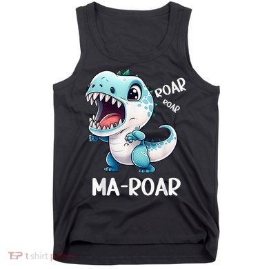 Ma-Roar Dinosaur Mom Quote Tank Top