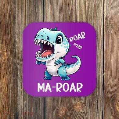 Ma-Roar Dinosaur Mom Quote Coaster
