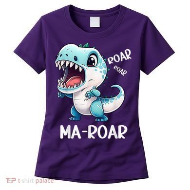 Ma-Roar Dinosaur Mom Quote Women's T-Shirt