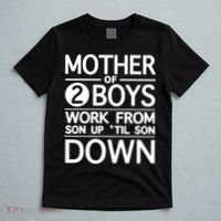 Mothers Day Mother Of 2 Boys Work From Son Up Until Son Down T-Shirt thumb 5