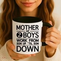 Mothers Day Mother Of 2 Boys Work From Son Up Until Son Down Coffee Mug thumb 3