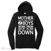 Mothers Day Mother Of 2 Boys Work From Son Up Until Son Down Women's Hoodie thumb 0