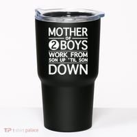 Mothers Day Mother Of 2 Boys Work From Son Up Until Son Down Tumbler thumb 0