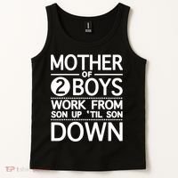 Mothers Day Mother Of 2 Boys Work From Son Up Until Son Down Tank Top thumb 2