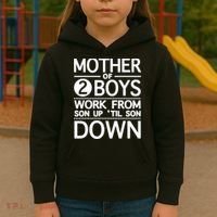 Mothers Day Mother Of 2 Boys Work From Son Up Until Son Down Kids Hoodie thumb 3