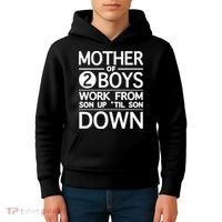 Mothers Day Mother Of 2 Boys Work From Son Up Until Son Down Kids Hoodie thumb 4