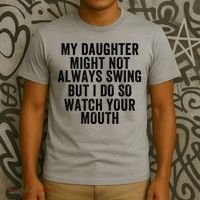 My Daughter Might Not Always Swing But I Do So Watch Your Mouth Softball Player T-Shirt thumb 3