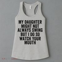 My Daughter Might Not Always Swing But I Do So Watch Your Mouth Softball Player Women's Tank Top thumb 3