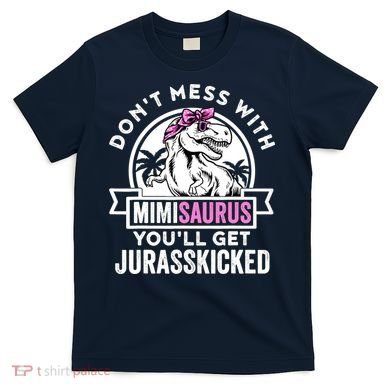 Mimisaurus Dinosaur Mimi Saurus Mother's Day T-Shirt