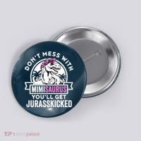 Mimisaurus Dinosaur Mimi Saurus Mother's Day Button thumb 0