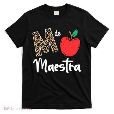 M De Maestra Bilingue Spanish Latina Teacher Appreciation T-Shirt