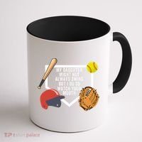 My Daughter Might Not Always Swing But I Do So Watch Your Mouth Coffee Mug thumb 1