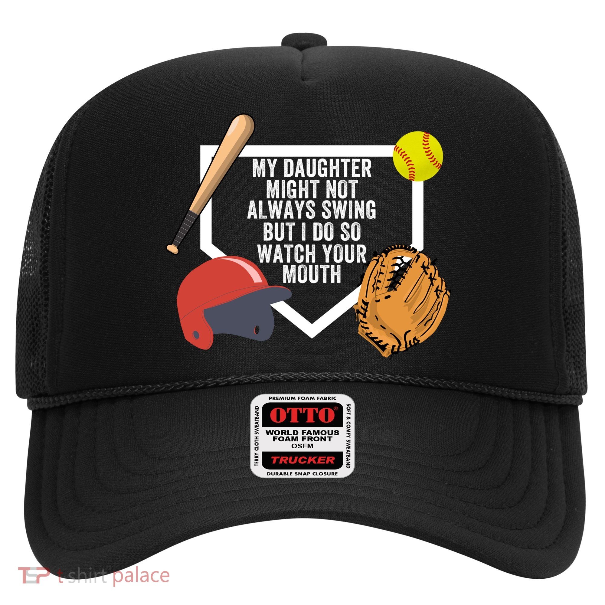 My Daughter Might Not Always Swing But I Do So Watch Your Mouth Hat