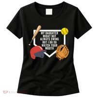 My Daughter Might Not Always Swing But I Do So Watch Your Mouth Women's T-Shirt thumb 0