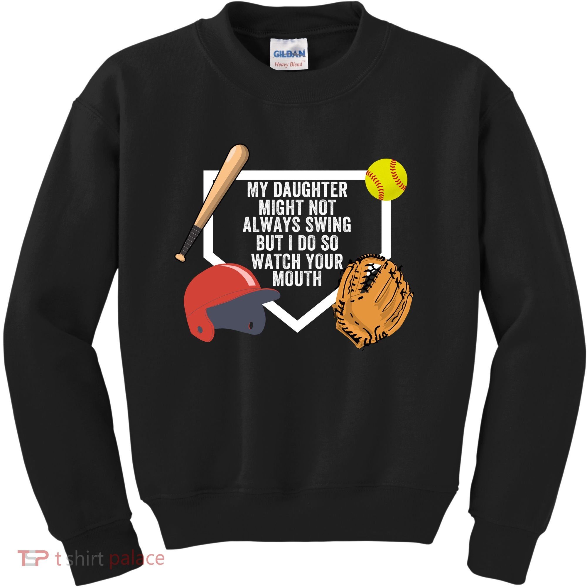 My Daughter Might Not Always Swing But I Do So Watch Your Mouth Kids Sweatshirt