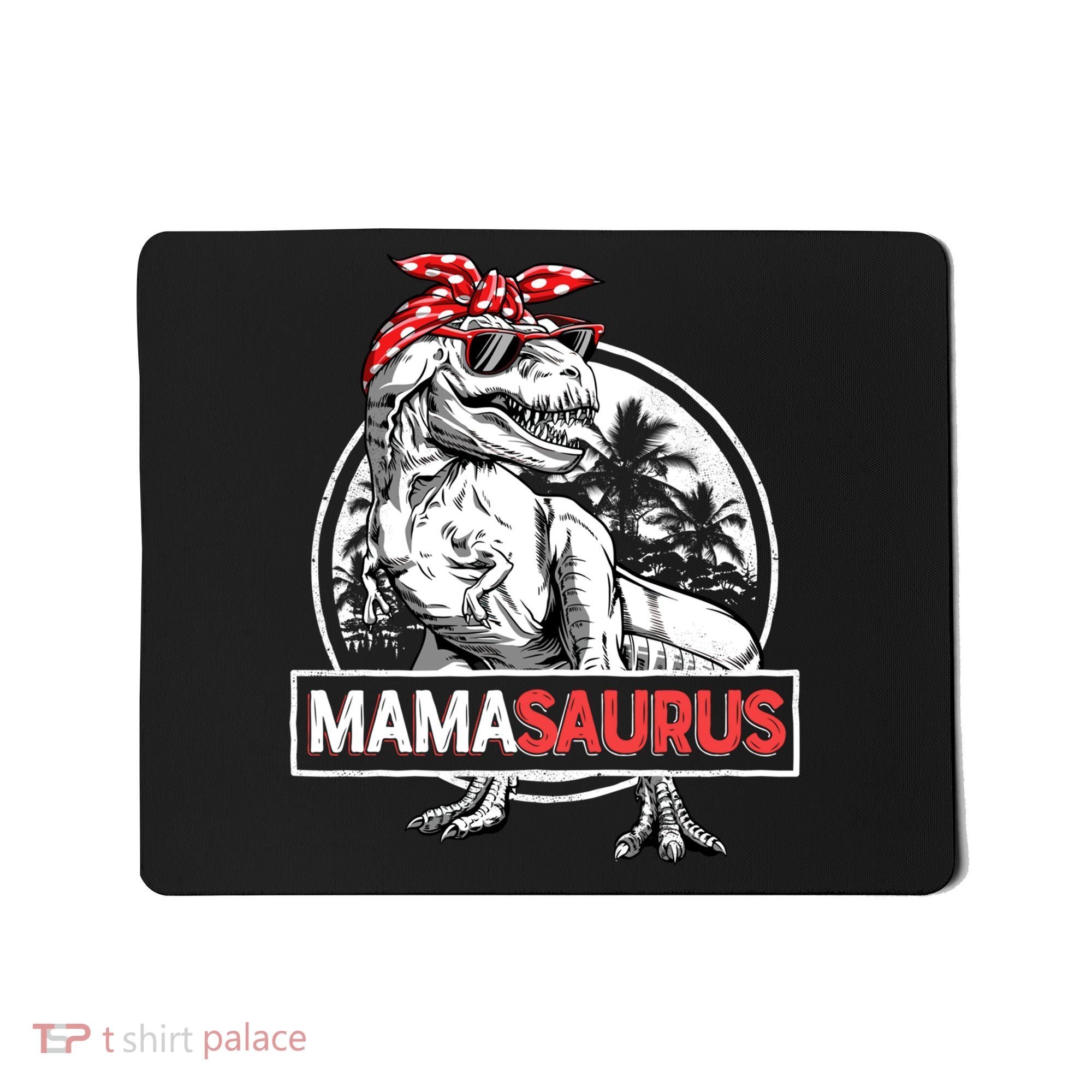 Mothers Day Mamasaurus T Rex Dinosaur Funny Mama Saurus Mother's Day Mousepad