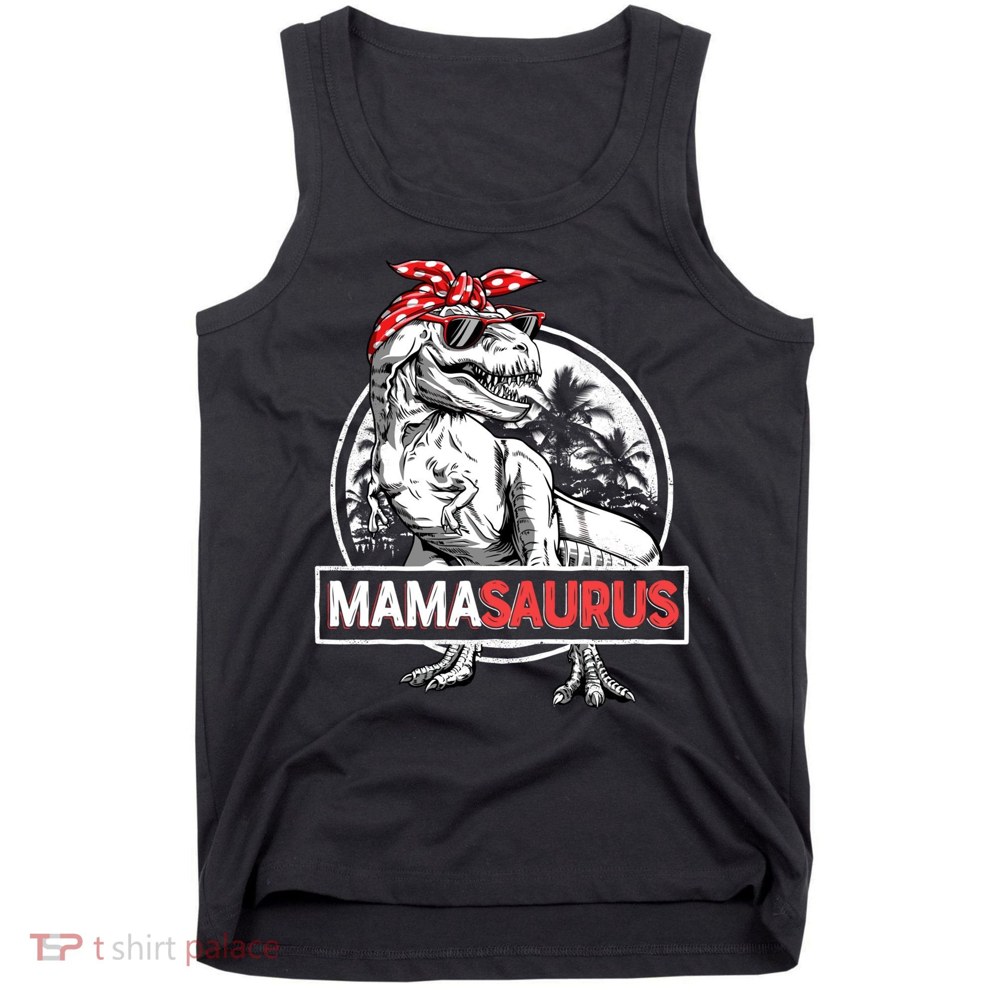 Mothers Day Mamasaurus T Rex Dinosaur Funny Mama Saurus Mother's Day Tank Top