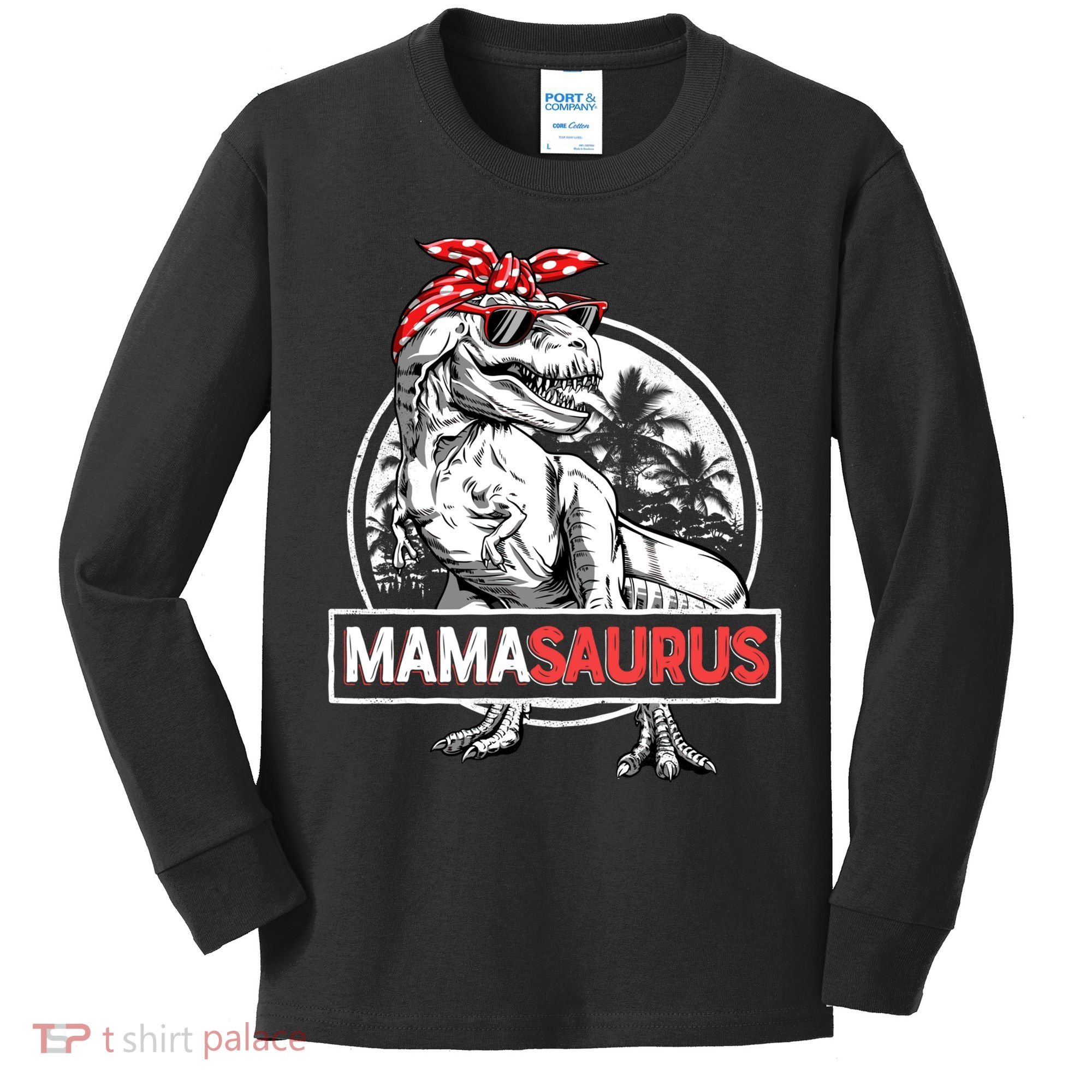 Mothers Day Mamasaurus T Rex Dinosaur Funny Mama Saurus Mother's Day Kids Long Sleeve Shirt