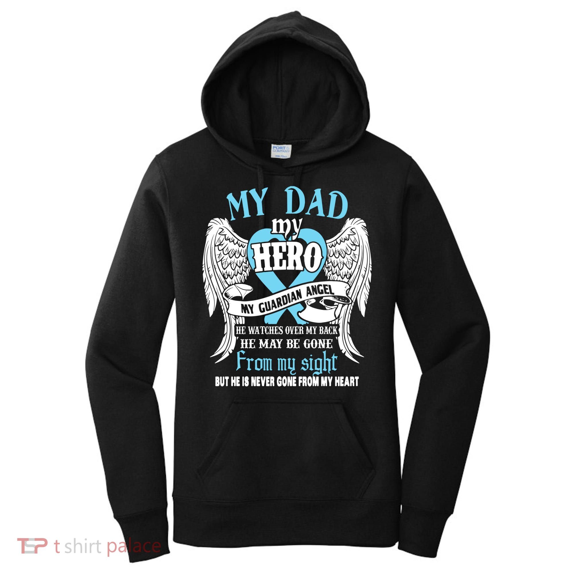 My Dad My Hero My Guardian Angel He Watches Over My Back Gift Women's Hoodie