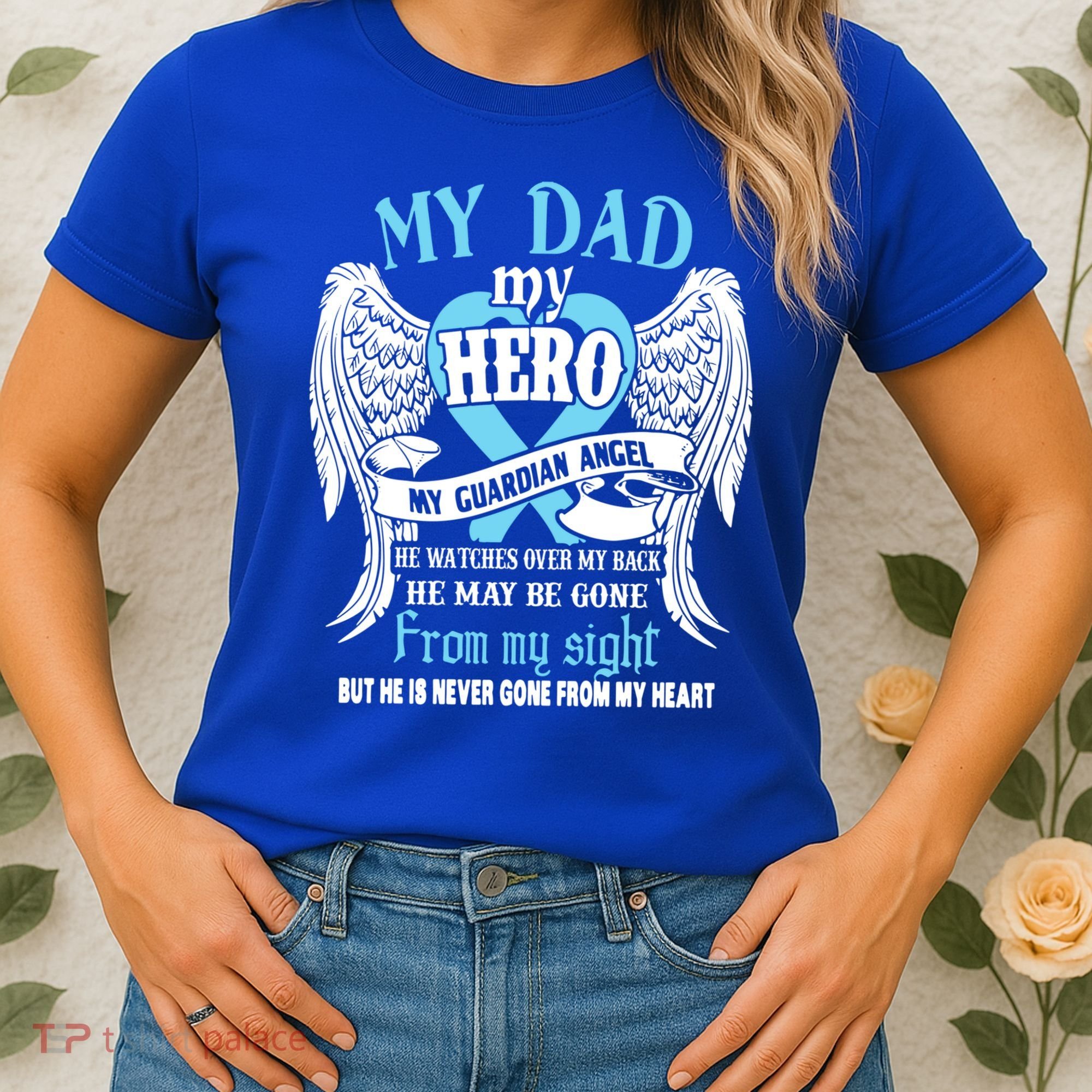 My Dad My Hero My Guardian Angel He Watches Over My Back Gift Women's T-Shirt