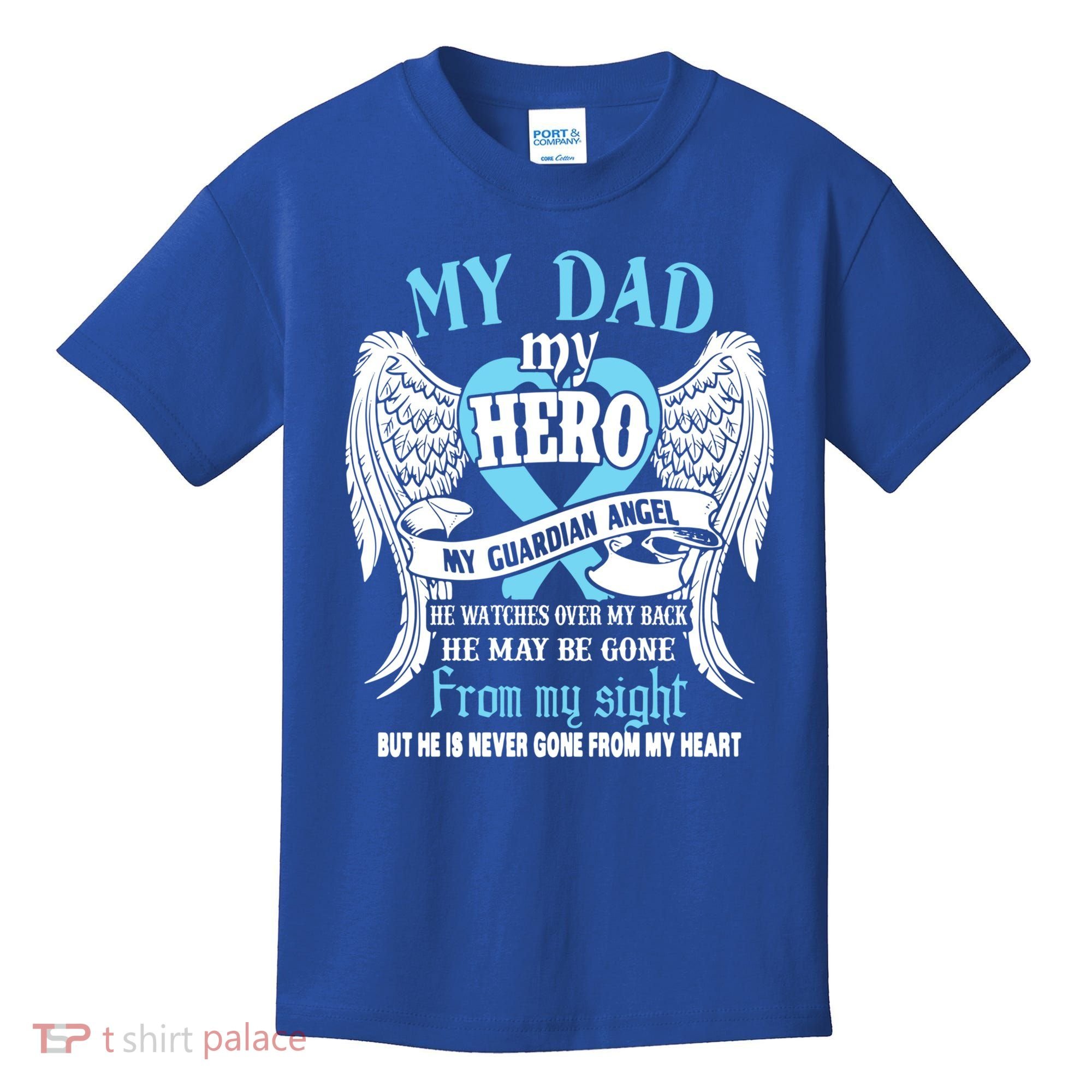 My Dad My Hero My Guardian Angel He Watches Over My Back Gift Kids T-Shirt