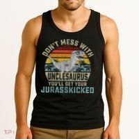 Mens Don't Mess With Unclesaurus You'll Get Jurasskicked Uncle Tank Top thumb 3