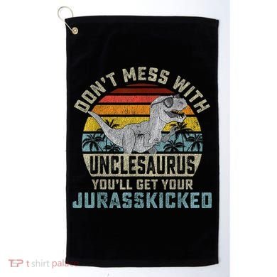 Mens Don't Mess With Unclesaurus You'll Get Jurasskicked Uncle Golf Towel