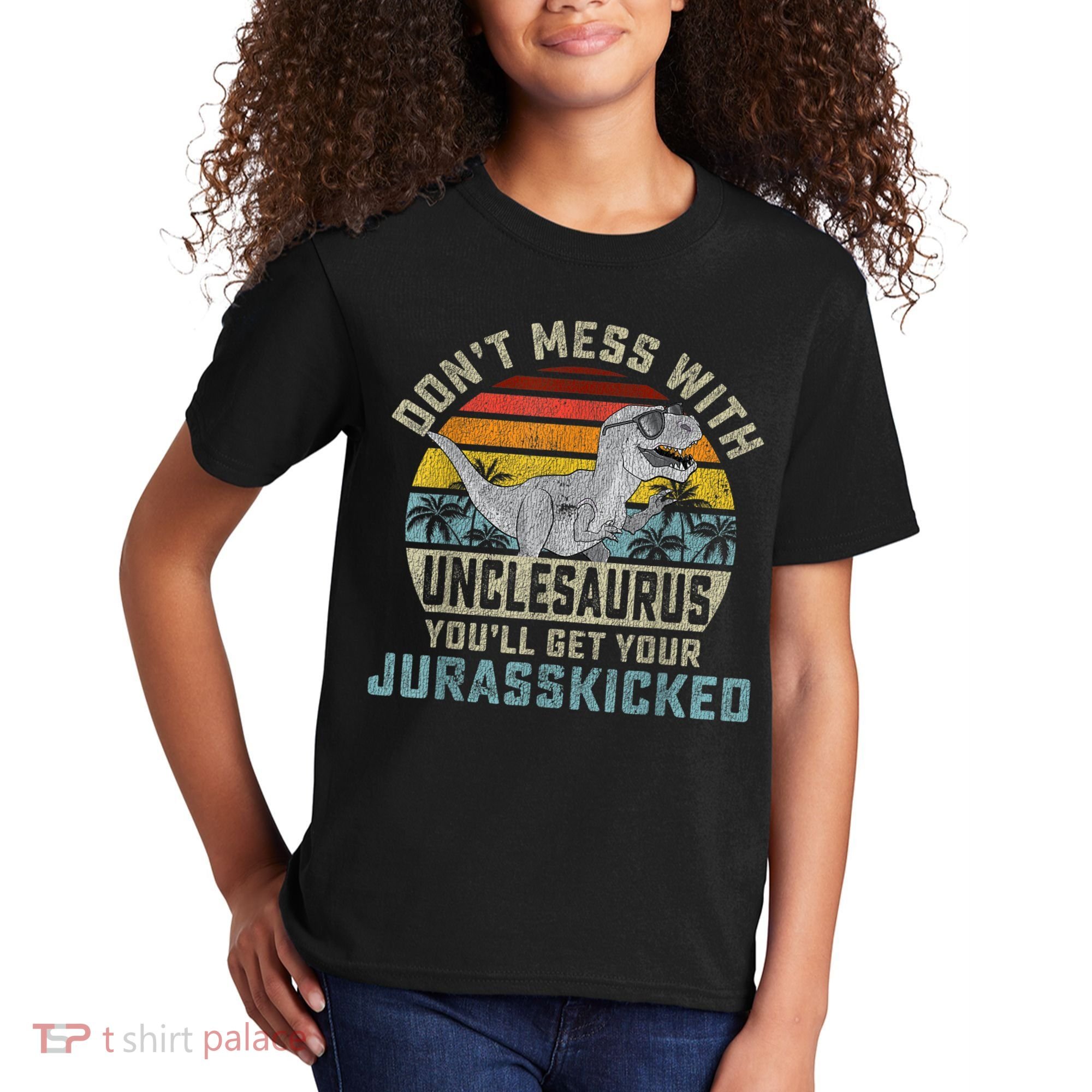 Mens Don't Mess With Unclesaurus You'll Get Jurasskicked Uncle Kids T-Shirt