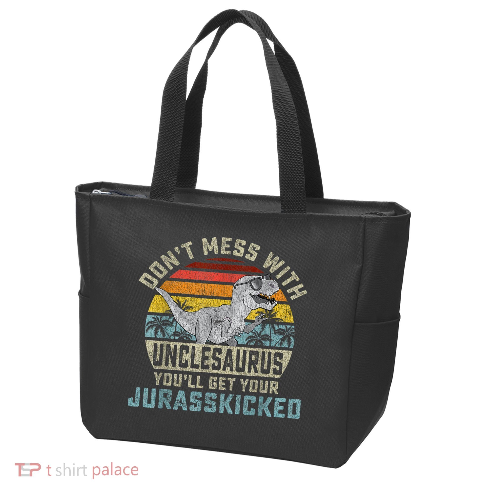Mens Don't Mess With Unclesaurus You'll Get Jurasskicked Uncle Tote Bag