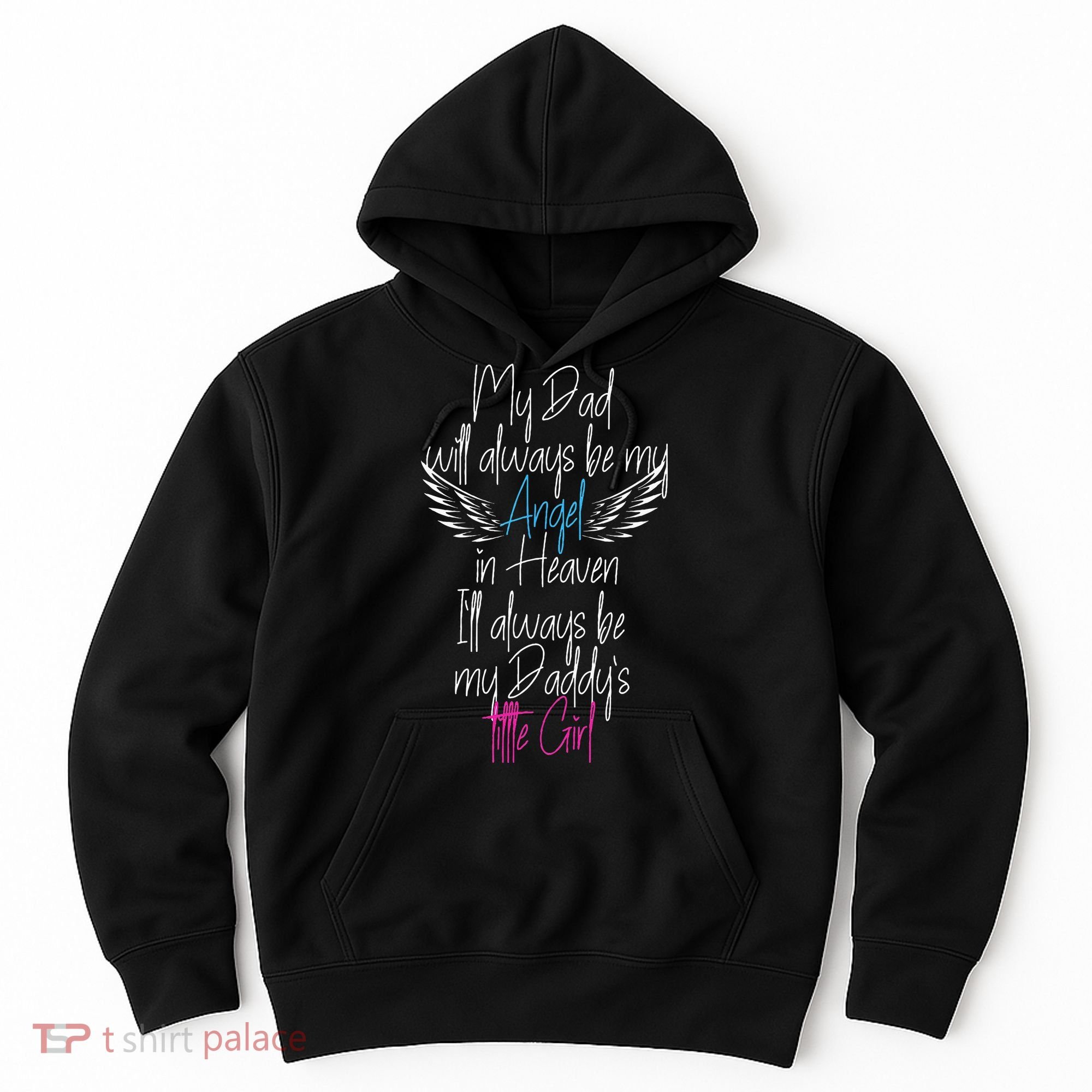 My Dad My Angel In Heaven In Loving Memory Of My Dad Hoodie