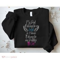 My Dad My Angel In Heaven In Loving Memory Of My Dad Sweatshirt thumb 2