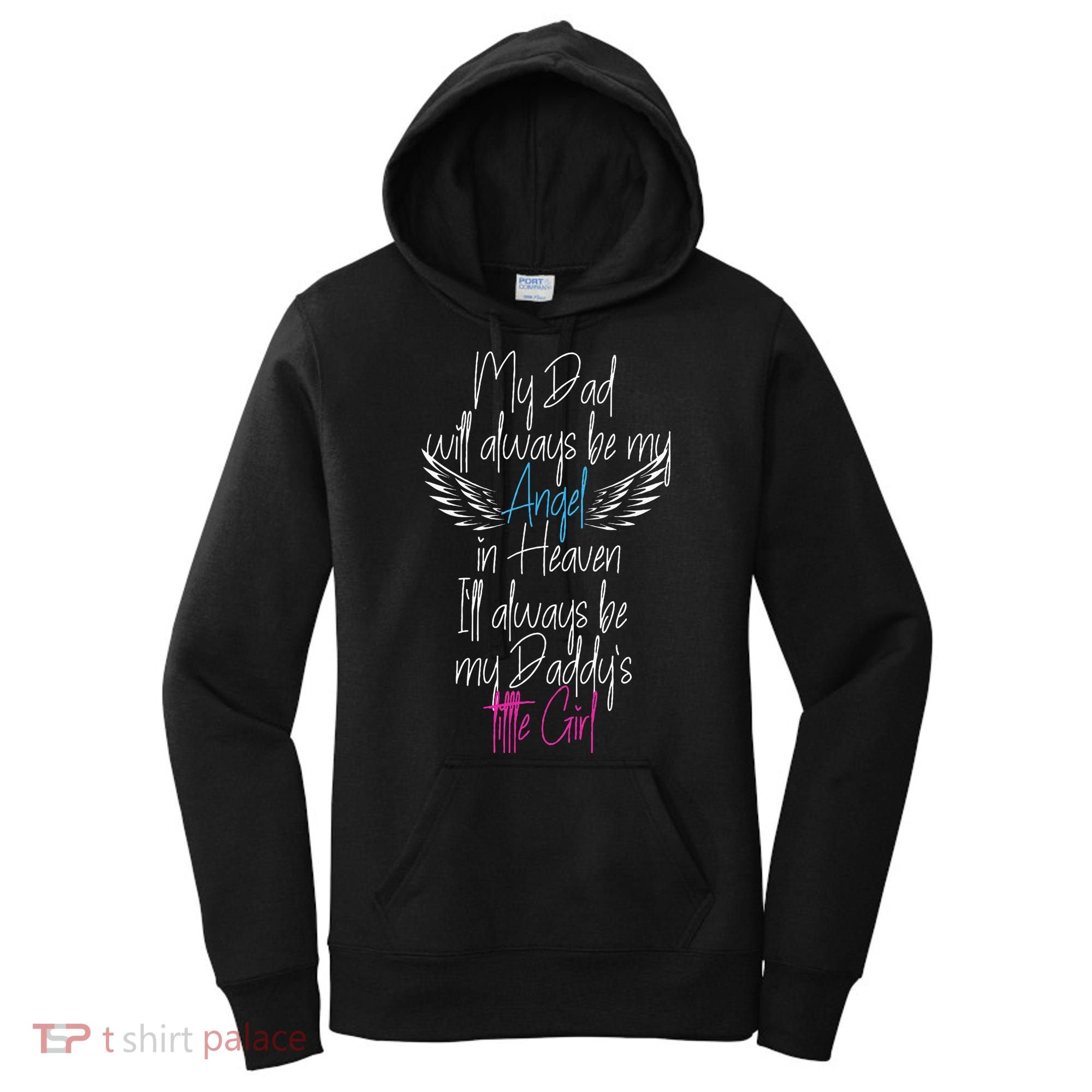 My Dad My Angel In Heaven In Loving Memory Of My Dad Women's Hoodie