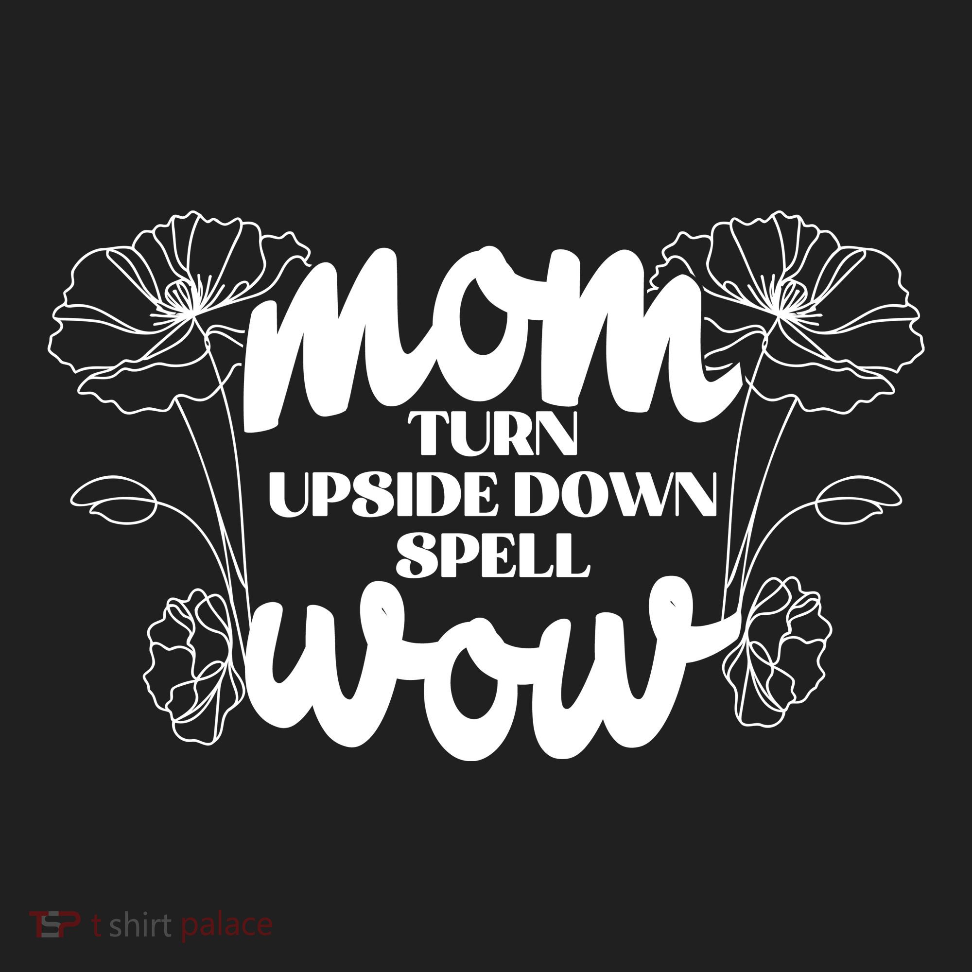 Mothers Day Mom Turn Upside Down Spell Wow Women's Sweatshirt