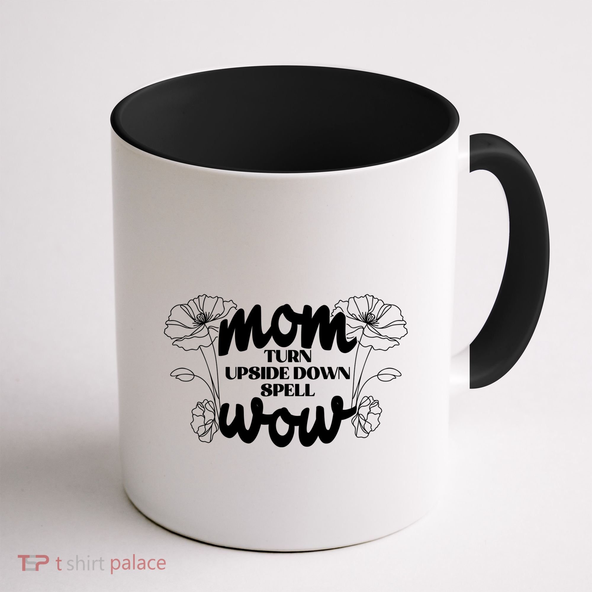 Mothers Day Mom Turn Upside Down Spell Wow Coffee Mug