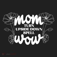 Mothers Day Mom Turn Upside Down Spell Wow Tumbler thumb 3