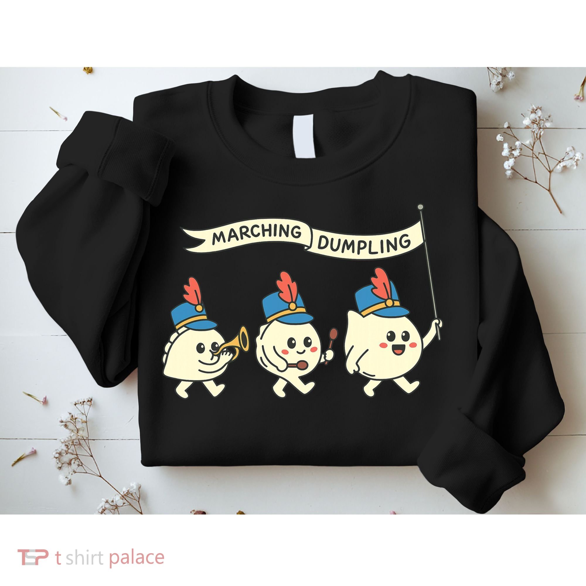 Marching Dumpling  Sweatshirt