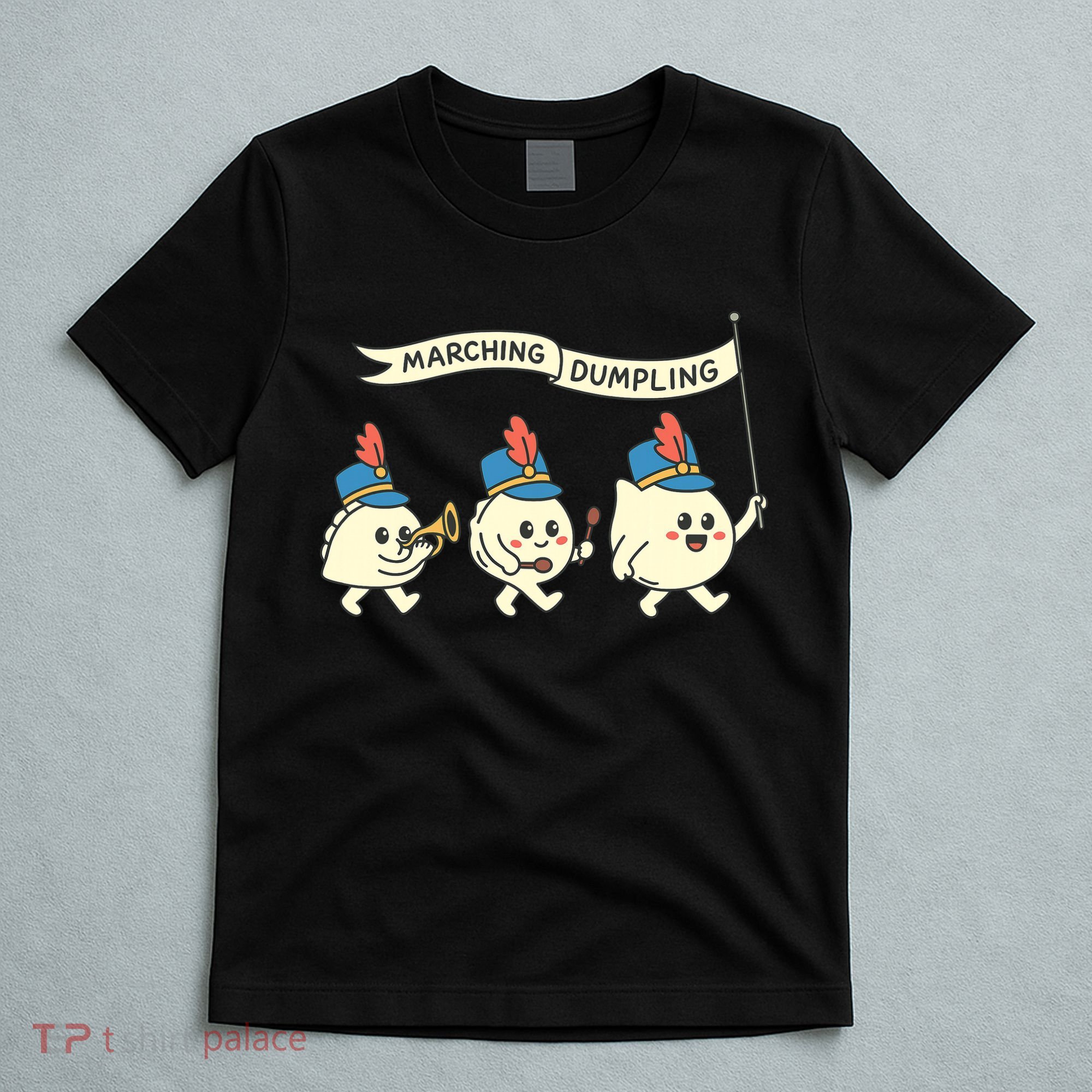 Marching Dumpling  T-Shirt